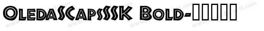 OledaSCapsSSK Bold字体转换